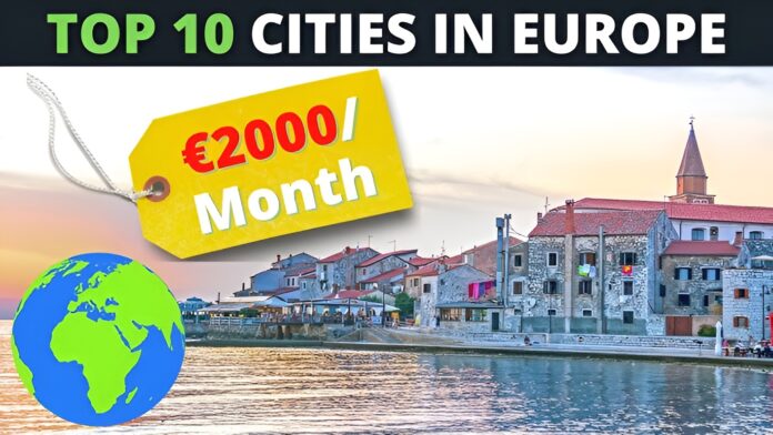 Top 10 European Cities to Live With Under $2,000 per Month European Cities to Live